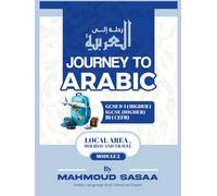 Journey to Arabic: GCSE 9-1 / IGCSE / CEFR - Module 2: Local area, holiday and travel