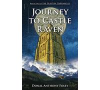 Journey to Castle Raven (The Glaston Chronicles)