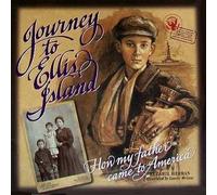 Journey to Ellis Island: How My Father Came to America