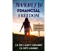 JOURNEY TO FINANCIAL FREEDOM: EXPRESS MINDWAY