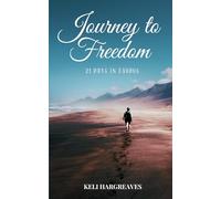 Journey to Freedom: 21 Days in Exodus