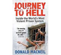 Journey To Hell: Inside the World's Most Violent Prison System