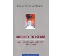 Journey to Islam: Diary of a German Diplomat 1951-2000