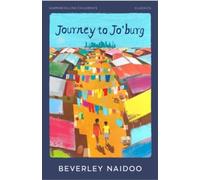 Journey to Jo'Burg (Essential Modern Classics) by Naidoo, Beverley (2008) Paperback