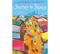 Journey to Jo'Burg (Essential Modern Classics) by Naidoo, Beverley (March 3, 2008) Paperback