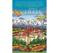 Journey to Lhasa: The Diary of a Spy