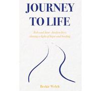 Journey To Life (the story of Rob and Jane Chapman)