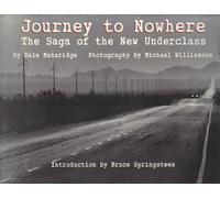 Journey to Nowhere: The Saga of the New Underclass