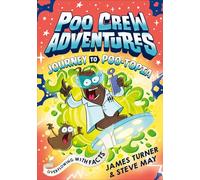 Journey to Poo-topia: A hilariously funny illustrated comic graphic novel for children. (Poo Crew Adventures)