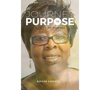 Journey to Purpose: My Life of Purpose