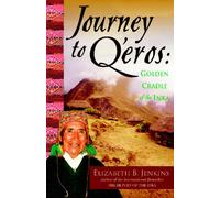 Journey to Q'eros: Golden Cradle of the Inka