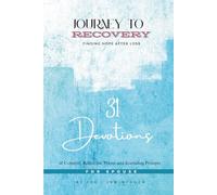 Journey to Recovery: Finding Hope After Loss: Daily Bible-Based Encouragement, Honest Prayers, and Journaling Prompts for Healing After Losing Your Husband or Wife