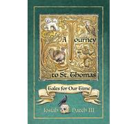 Journey to St. Thomas : Tales for Our Time