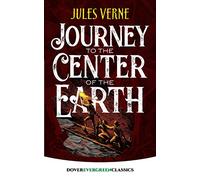 Journey to the Center of the Earth (Evergreen Classics)
