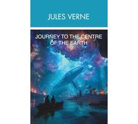 Journey to the Centre of the Earth (Annotated)