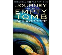 Journey to the Empty Tomb (Biblical Explorations) by Paula Gooder (2014-03-20)