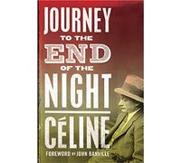 Journey to the End of the Night (Alma Classics): Louis-Ferdinand Céline