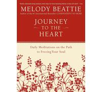 Journey to the Heart: Daily Reflections for Spiritual Growth, Embracing Creativ