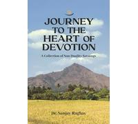 Journey to the Heart of Devotion: A Book for Self Realisation