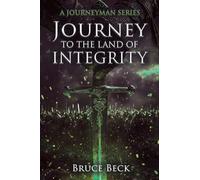 Journey to the Land of Integrity