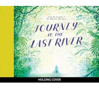 Journey to the Last River (The Unknown Adventurer)