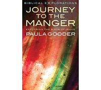 Journey to the Manger: Exploring the Birth of Jesus (Biblical Explorations)