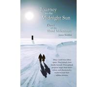 Journey to the Midnight Sun: Dawn of the Third Millennium