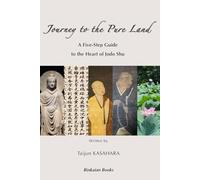 Journey to the Pure Land: A Five-Step Guide to the Heart of Jodo Shu