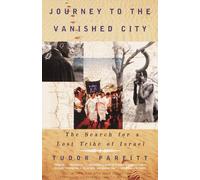 Journey to the Vanished City: The Search for a Lost Tribe of Israel (Vintage Departures)