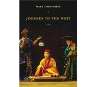 Journey to the West: A Play