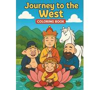 Journey to the West Coloring Book: A Whimsical Journey through Legendary Tales - 40 Classic Coloring Scenes to Enjoy with Kids and Adults