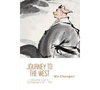 Journey to the West: Volume 3 of 4 (Chapters 51 - 75)