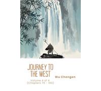 Journey to the West: Volume 4 of 4 (Chapters 76 - 100)