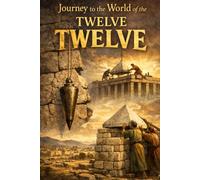 Journey to the World of the Twelve