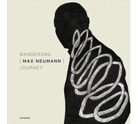 Journey / Wanderung: Max Neumann