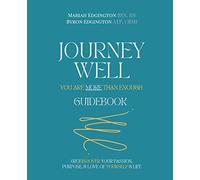 Journey Well, You Are More Than Enough: Guidebook