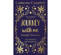 Journey with Me Through Christmas : An Advent Devotional