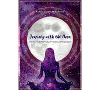 Journey with the Moon: Tithis in Spirituality and Astrology