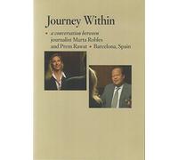 Journey Within = A Conversation Between Journalist Marta Robles and Prem Rawat, Barcelona Spain