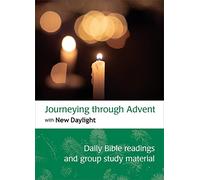 Journeying through Advent with New Daylight: Daily Bible readings and group study material