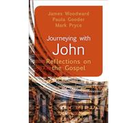 Journeying with John: Reflections on the Gospel (Journey, 2)