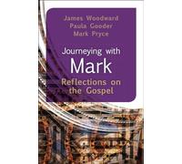 Journeying with Mark: Reflections on the Gospel