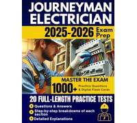 Journeyman Electrician Exam Prep 2025: A Complete Study Guide for Mastering the Journeyman Electrician Exam. Complete NEC-Based Preparation to Pass with Confidence