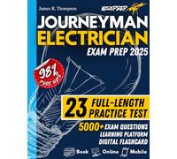 Journeyman Electrician Exam Prep: The Complete Guide with Full-Length Tests, Digital Flashcards, and Expert Tips for First-Time Success | Regularly Updated