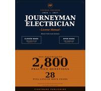 JOURNEYMAN ELECTRICIAN LICENSE MANUAL 2026-2027: Master Both Open-Book and Closed-Book Exam Formats with 2,800 NEC-Referenced Practice Questions and 28 Full-Length Mock Exams