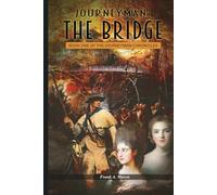 Journeyman: The Bridge: A Novel of the American Revolution (The Journeyman Chronicles)