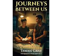Journeys Between Us - A Collection of Travel BL Romance Short Stories: 2 (The Moments Collection)