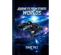 JOURNEYS FROM OTHER WORLDS