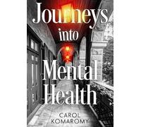 Journeys into Mental Health