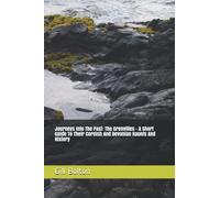Journeys Into The Past: The Grenvilles - A Short Guide To Their Cornish And Devonian Haunts And History